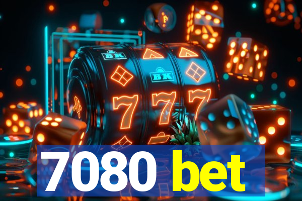 7080 bet